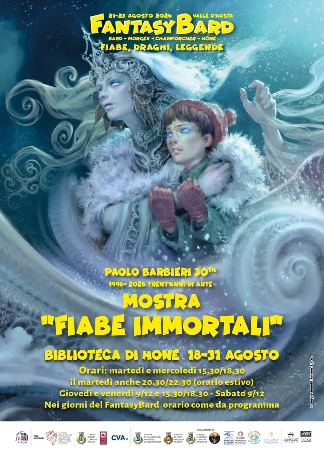 Paolo Barbieri 30th. 1996-2026 trent'anni di Arte
Mostra - Fiabe Immortali 
Martedì e mercoledì 15.30/18.30
il martedì anche 20.30/22.30 (orario estivo)
giovedì e venerdì 9/12 e 15.30/18.30
sabato 9/12
Nei giorni del FantasyBard orario come da programma
